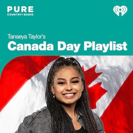 Tanaeya Taylors' Canada Day Playlist